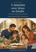 Couverture du kit 5 minutes avec Jésus en famille, édition complète de 91 pages
